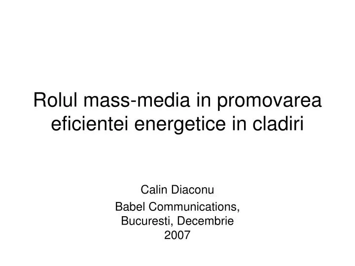 rolul mass media in promovarea eficientei energetice in cladiri