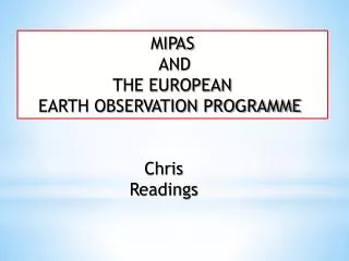 MIPAS AND THE EUROPEAN EARTH OBSERVATION PROGRAMME