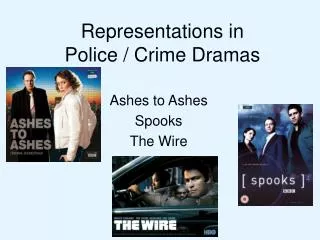 Representations in Police / Crime Dramas