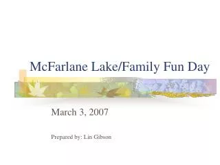 McFarlane Lake/Family Fun Day