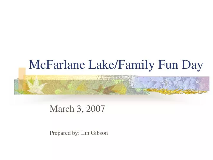 mcfarlane lake family fun day