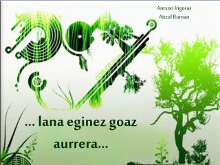 lana eginez goaz aurrera