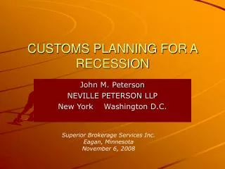 CUSTOMS PLANNING FOR A RECESSION