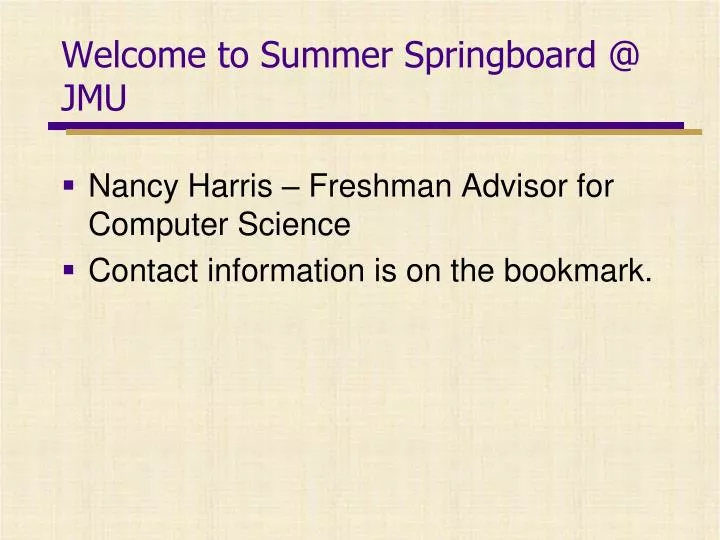 welcome to summer springboard @ jmu