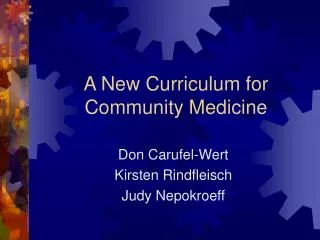 A New Curriculum for Community Medicine