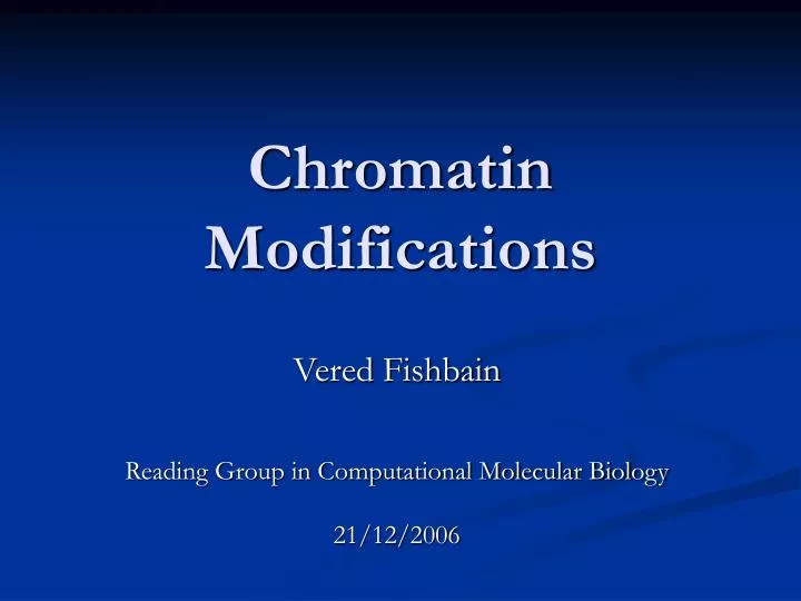 chromatin modifications