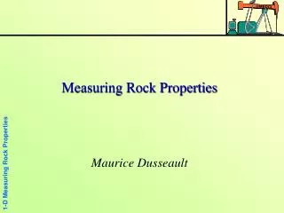 Measuring Rock Properties