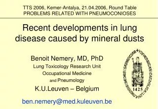 Benoit Nemery, MD, PhD Lung Toxicology Research Unit Occupational Medicine and Pneumology