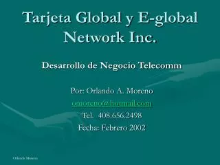 tarjeta global y e global network inc