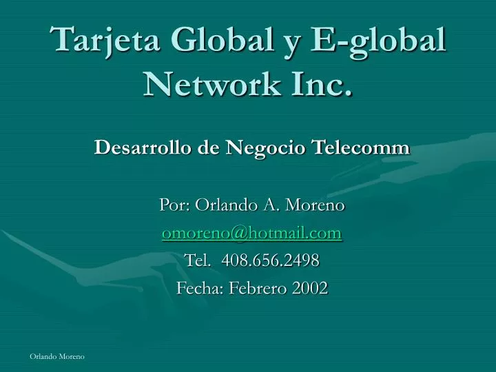 tarjeta global y e global network inc