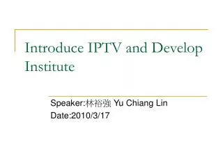 introduce iptv and develop institute