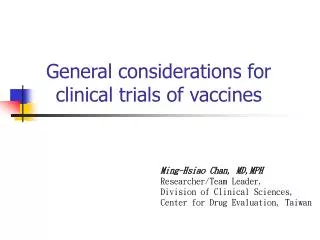 General considerations for clinical trials of vaccines