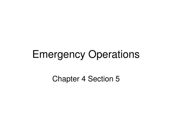 emergency operations