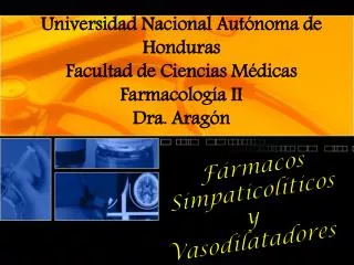 universidad nacional aut noma de honduras facultad de ciencias m dicas farmacolog a ii dra arag n