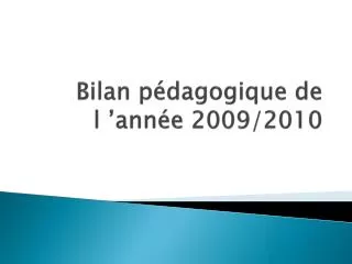 bilan p dagogique de l ann e 2009 2010