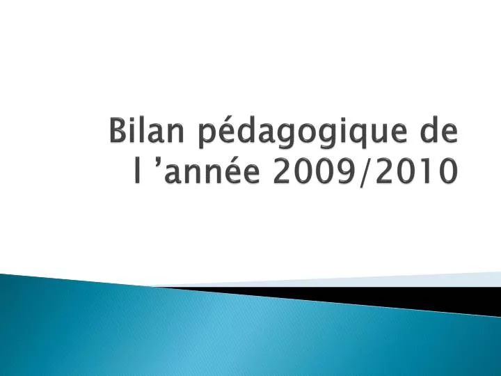bilan p dagogique de l ann e 2009 2010