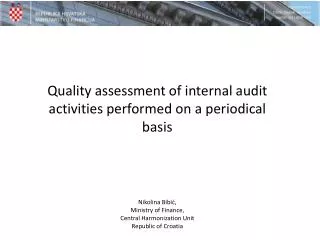Quality assessment of internal audit activities performed on a periodical basis Nikolina Bibi?,