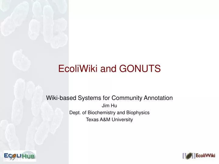 ecoliwiki and gonuts