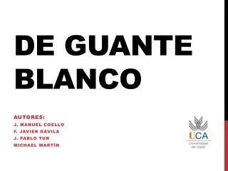 de guante blanco