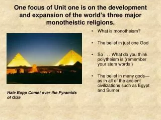 What is monotheism? The belief in just one God