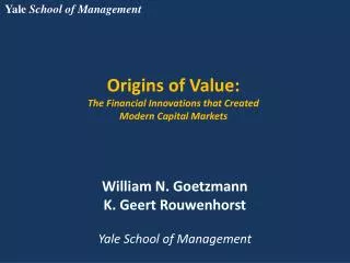 Origins of Value: The Financial Innovations that Created Modern Capital Markets