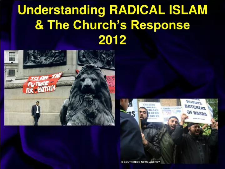 understanding radical islam the church s response 2012