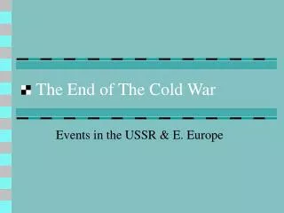 The End of The Cold War