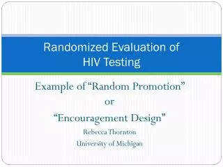 Randomized Evaluation of HIV Testing