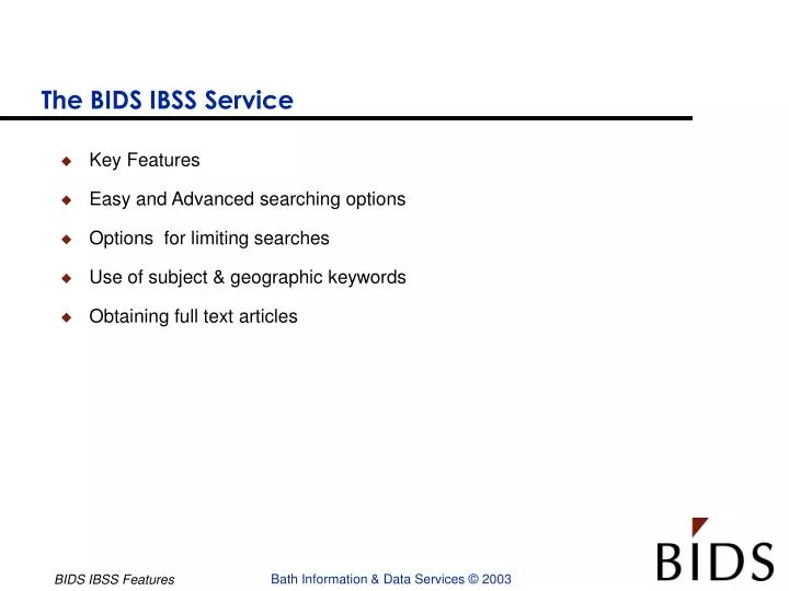 the bids ibss service