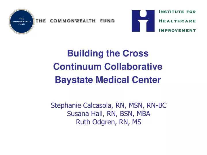 building the cross continuum collaborative baystate medical center