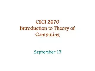 CSCI 2670 Introduction to Theory of Computing