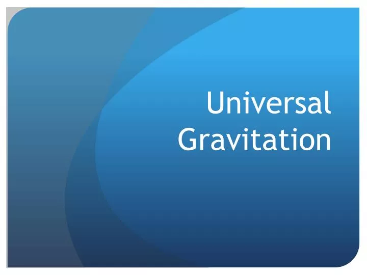 Ppt Universal Gravitation Powerpoint Presentation Free Download Id3612299 8706