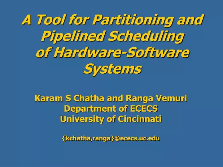 a tool for partitioning and pipelined scheduling of hardware software systems