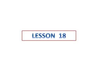 LESSON 18