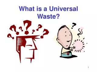 What is a Universal Waste?