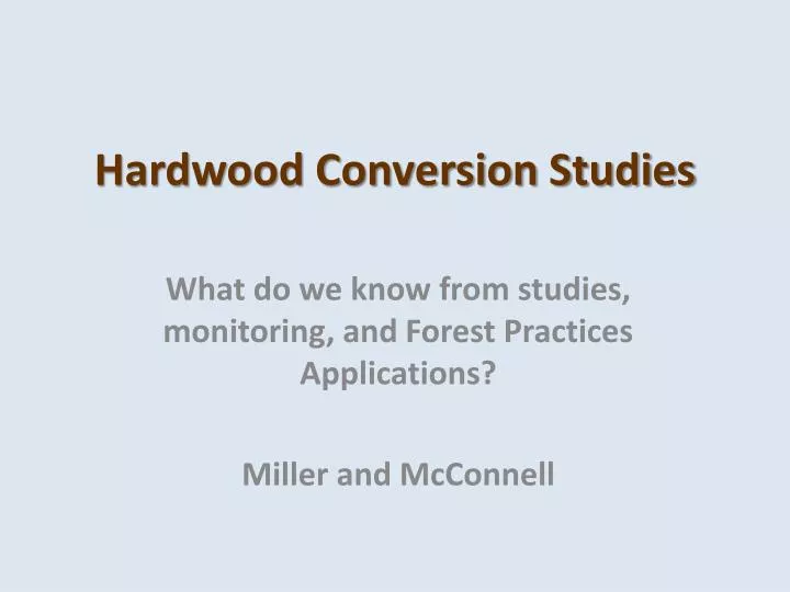 hardwood conversion studies