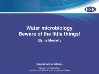 Water microbiology Beware of the little things!