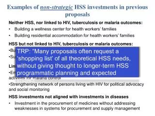 Examples of non-strategic HSS investments in previous proposals