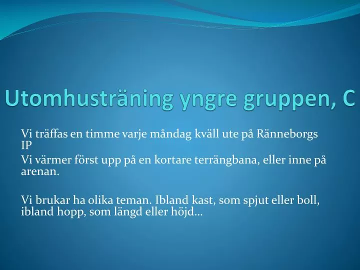 utomhustr ning yngre gruppen c