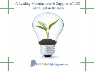 A Reliable Source for LED Tube Lights in Brisbane