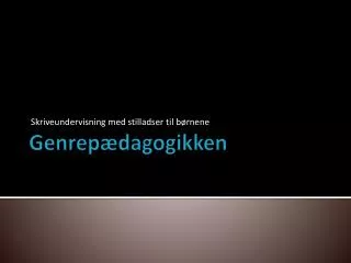 skriveundervisning med stilladser til b rnene