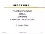 I N F O T U N D - slide 1