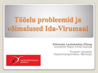 t elu probleemid ja v imalused ida virumaal