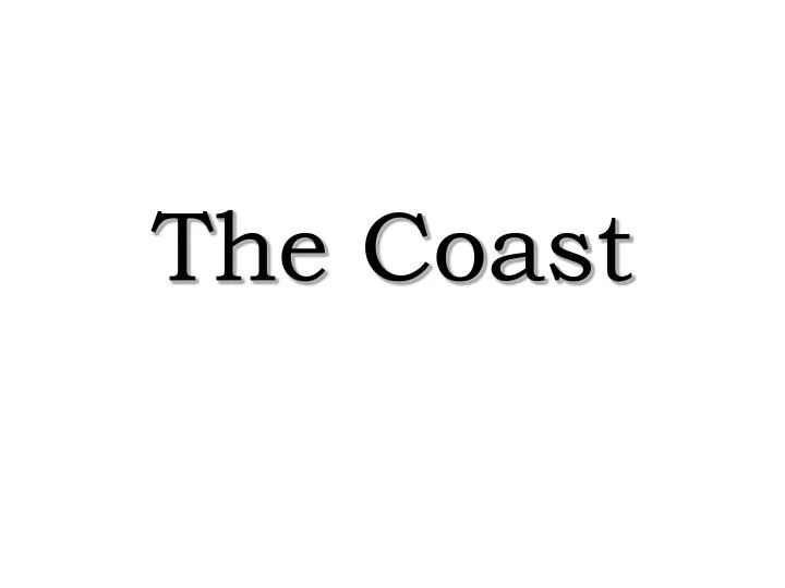 the coast