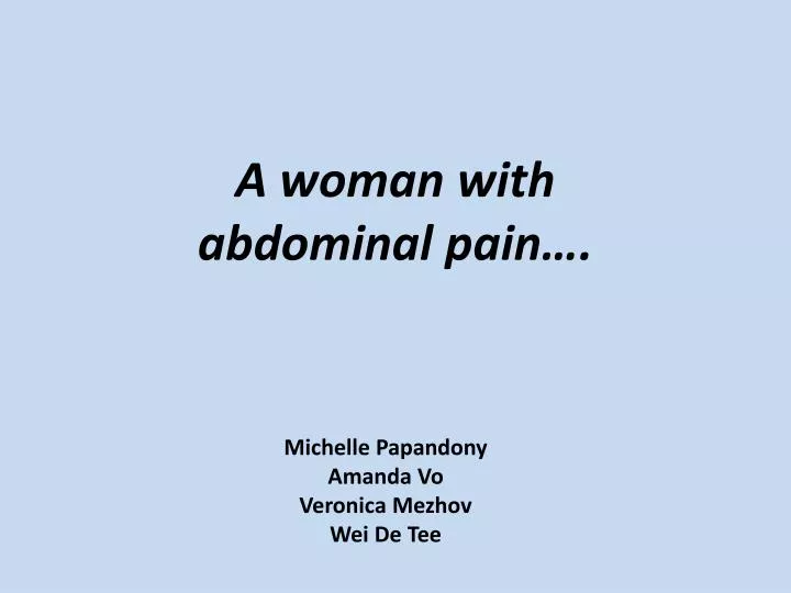 a woman with abdominal pain