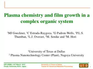 Plasma chemistry and film growth in a complex organic system