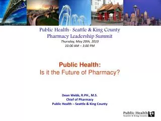 Public Health- Seattle &amp; King County Pharmacy Leadership Summit Thursday, May 20th, 2010