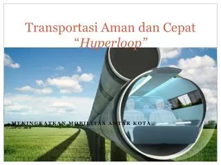 transportasi aman dan cepat hyperloop