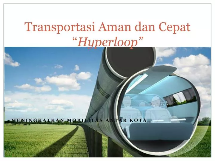 transportasi aman dan cepat hyperloop