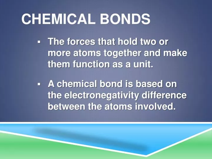 chemical bonds